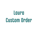 Laura Custom Order